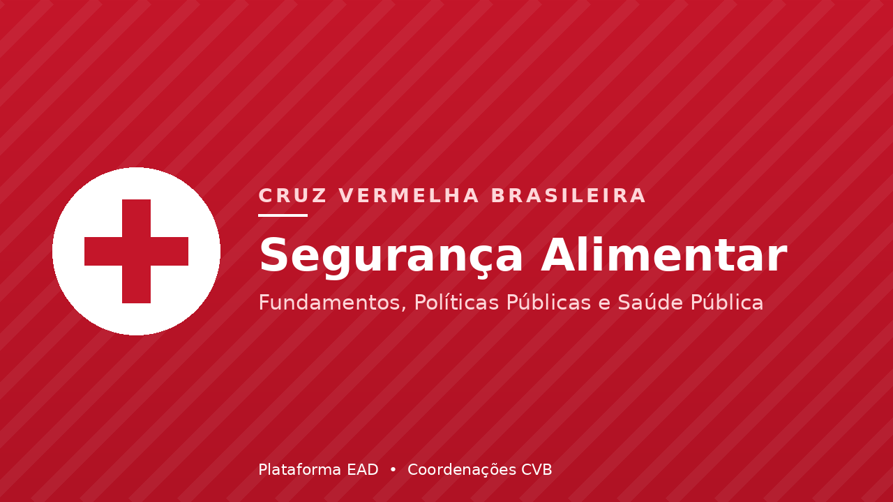 Segurança Alimentar: Fundamentos, Políticas Públicas e Saúde Pública CVB-SAMV